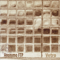 Vetro - ANONIMO FTP