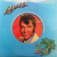 It Won't Seem Like Christmas (Without You) \ Merry Christmas baby - ELVIS PRESLEY