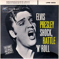 Shock, rattle'n'roll - ELVIS PRESLEY