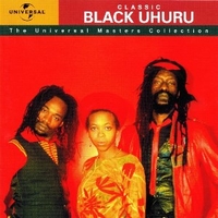 Classic Black Uhuru - The Universal masters collection - BLACK UHURU