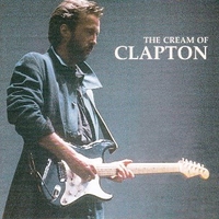 The cream of Clapton - ERIC CLAPTON