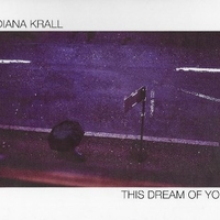 This dream of you - DIANA KRALL