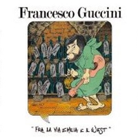 Fra la via Emilia e il west - FRANCESCO GUCCINI