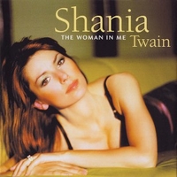 The woman in me - SHANIA TWAIN