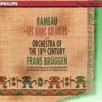 Les indes galantes - Jean-Philippe RAMEAU (Frans Bruggen)