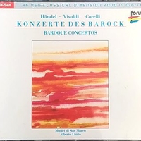 Baroque concertos - Georg Friedrich HANDEL \ Antonio VIVALDI \ Arcangelo CORELLI \ Pietro LOCATELLI \ Tommaso ALBINONI (Alberto Lizzio, Hans Zanotelli)