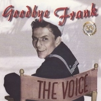 Goodbye Frank - FRANK SINATRA