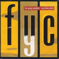 Suspicious minds / Prick up your ears - FINE YOUNG CANNIBALS