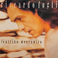 Teatrino meccanico - RICCARDO FOGLI