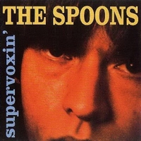 Supervoxin' - The SPOONS