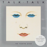 The party's over (40th anniversary edition) - TALK TALK