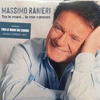 Tra le mani...le mie canzoni - MASSIMO RANIERI