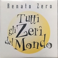 Tutti gli zeri del mondo (1 track) - RENATO ZERO