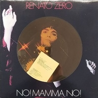 No! Mamma no! - RENATO ZERO