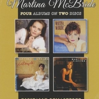 Four albums on two discs (The Time Has Come / The Way That I Am / Wild Angels / Evolution) - MARTINA McBRIDE