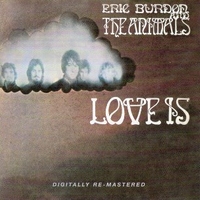 Love is - ERIC BURDON \ ANIMALS