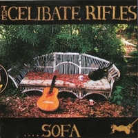 ...sofa  - CELIBATE RIFLES