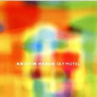 Sky motel - KRISTIN HERSH