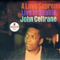 A love supreme: live in Seattle - JOHN COLTRANE