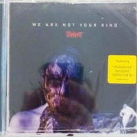 We are noy your kind - SLIPKNOT