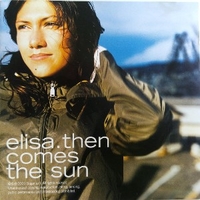 Then comes the sun - ELISA