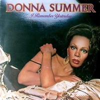 I remember yesterday - DONNA SUMMER