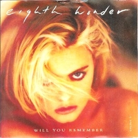 Will you remember \ Having it all - EIGHTH WONDER