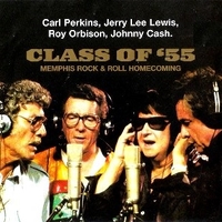 Class of '55 - Memphis rock & roll homecoming - CARL PERKINS / JERRY LEE LEWIS / ROY ORBISON / JOHNNY CASH