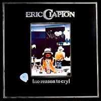 No reason to cry - ERIC CLAPTON