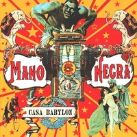 Casa babylon - MANO NEGRA