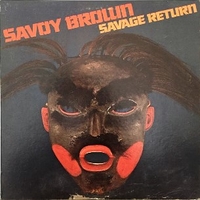 Savage return - SAVOY BROWN