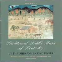 Traditional fiddle music of Kentucky: up the Ohio and licking rivers - Volume 1 - VARIOUS