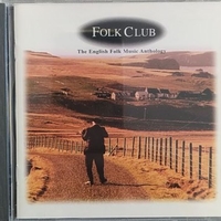 Folk club - The english folk music anthology - VARIOUS