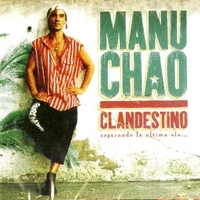 Clandestino - Esperando la ultima ola... - MANU CHAO