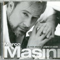 La mia storia...piano e voce - MARCO MASINI