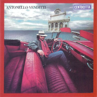 Centocittà - ANTONELLO VENDITTI