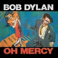 Oh mercy - BOB DYLAN