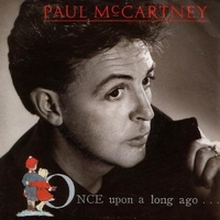 Once upon a long ago...\ Back on my feet - PAUL McCARTNEY