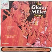 The Glenn Miller story (o.s.t.) - UNIVERSAL-INTERNATIONAL ORCHESTRA \ LOUIS ARMSTRONG \ GLENN MILLER tribute