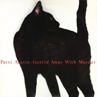 Gettin' away with murder - PATTI AUSTIN