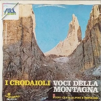 Voci della montagna - Nuovi canti alpini e popolari - CRODAIOLI DI BEPI DE MARZI