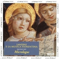 Landini e la musica fiorentina - Secolo XIV - MICROLOGUS