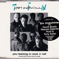 You belong in rock n'roll (4 tracks) - TIN MACHINE