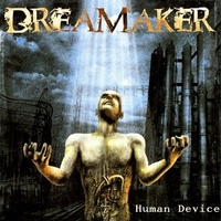 Human device - DREAMAKER