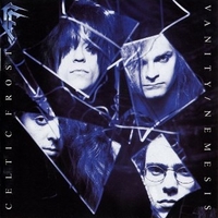 Vanity / Nemesis - CELTIC FROST