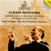 Combattimento Di Tancredi E Clorinda - Madrigali E Canzonette - Claudio MONTEVERDI (Edwin Loehrer, Luciano Sgrizzi)