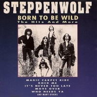 Born to be wild - The hits and more - STEPPENWOLF