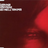 Sei nell'anima \ The train (demo version) - GIANNA NANNINI