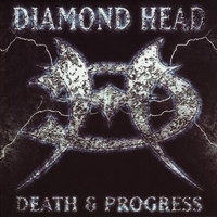 Death & progress - DIAMOND HEAD