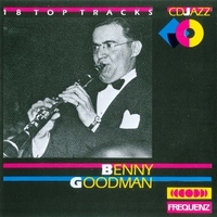 18 top tracks - BENNY GOODMAN